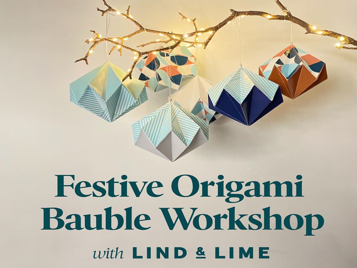 Festive Origami Bauble Workshop with Lind & Lime