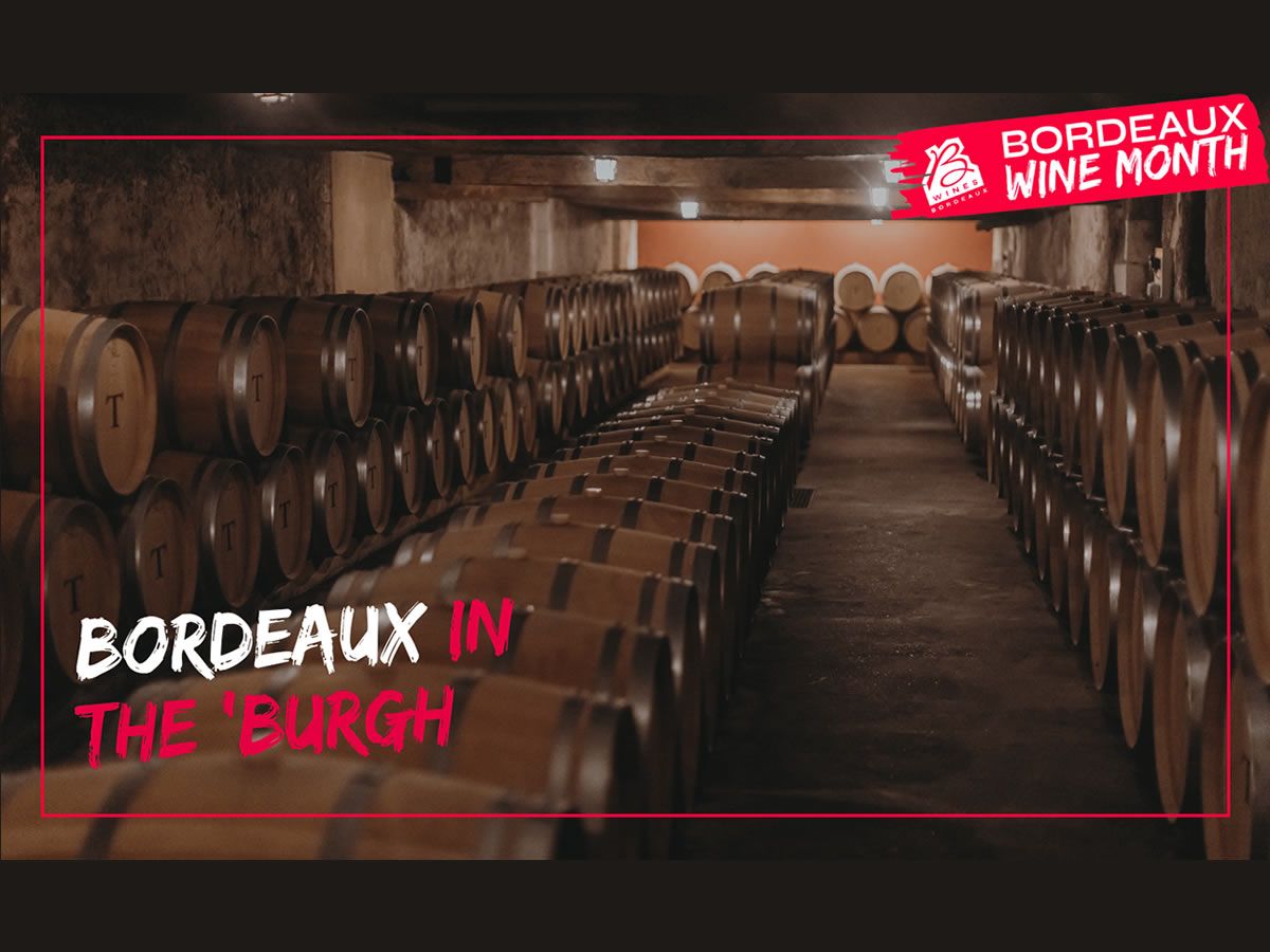 Bordeaux in the ‘Burgh Wine Tasting