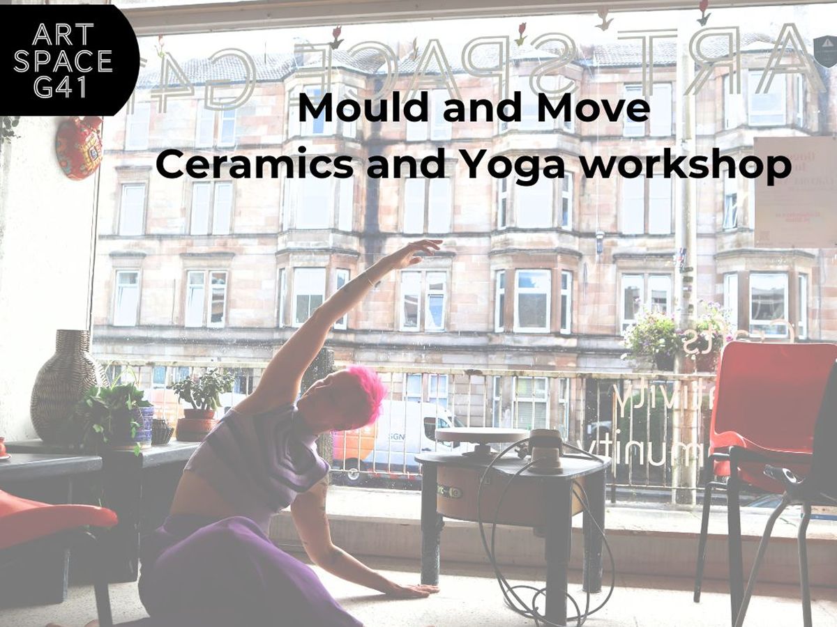 Mould and Move: Three Week Yoga and Ceramics Workshop