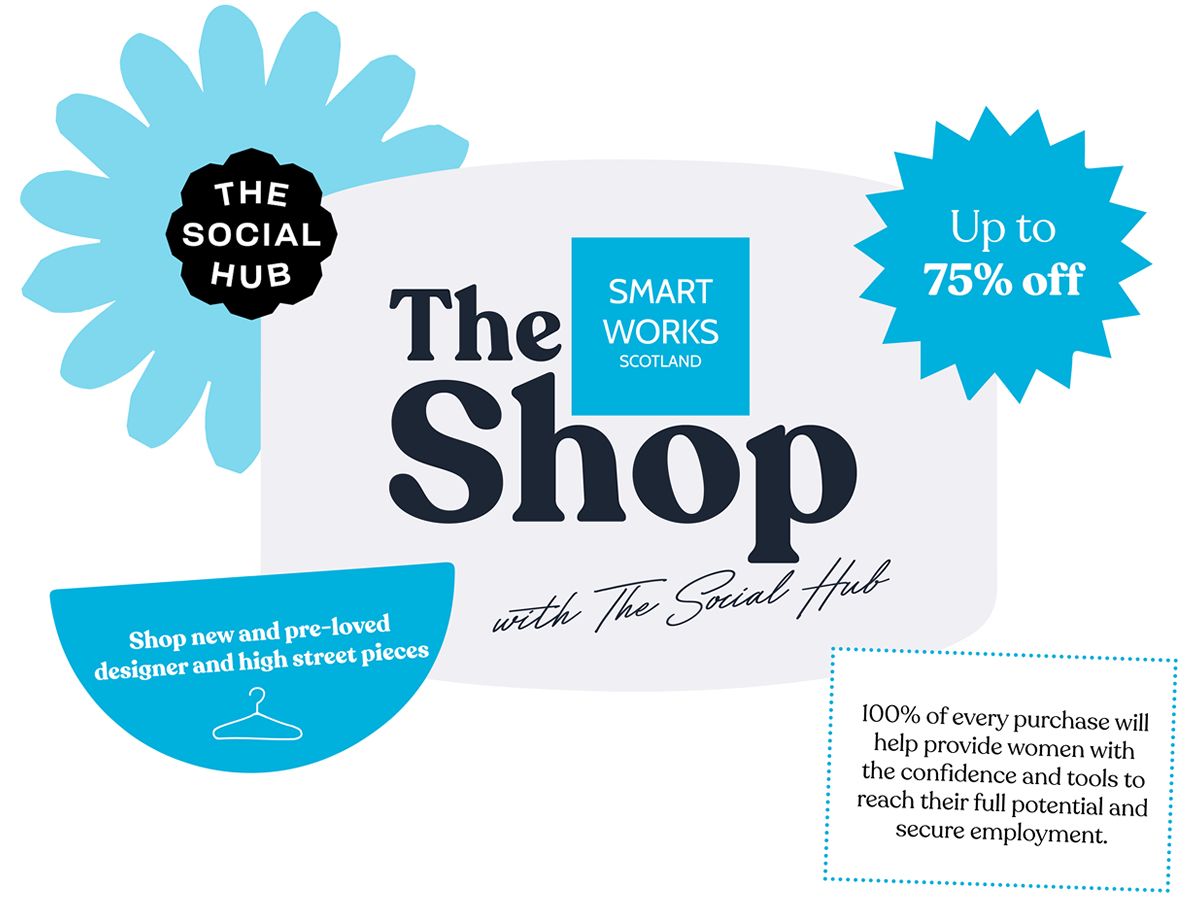 Smart Works Scotland Pop Up Shop with The Social Hub