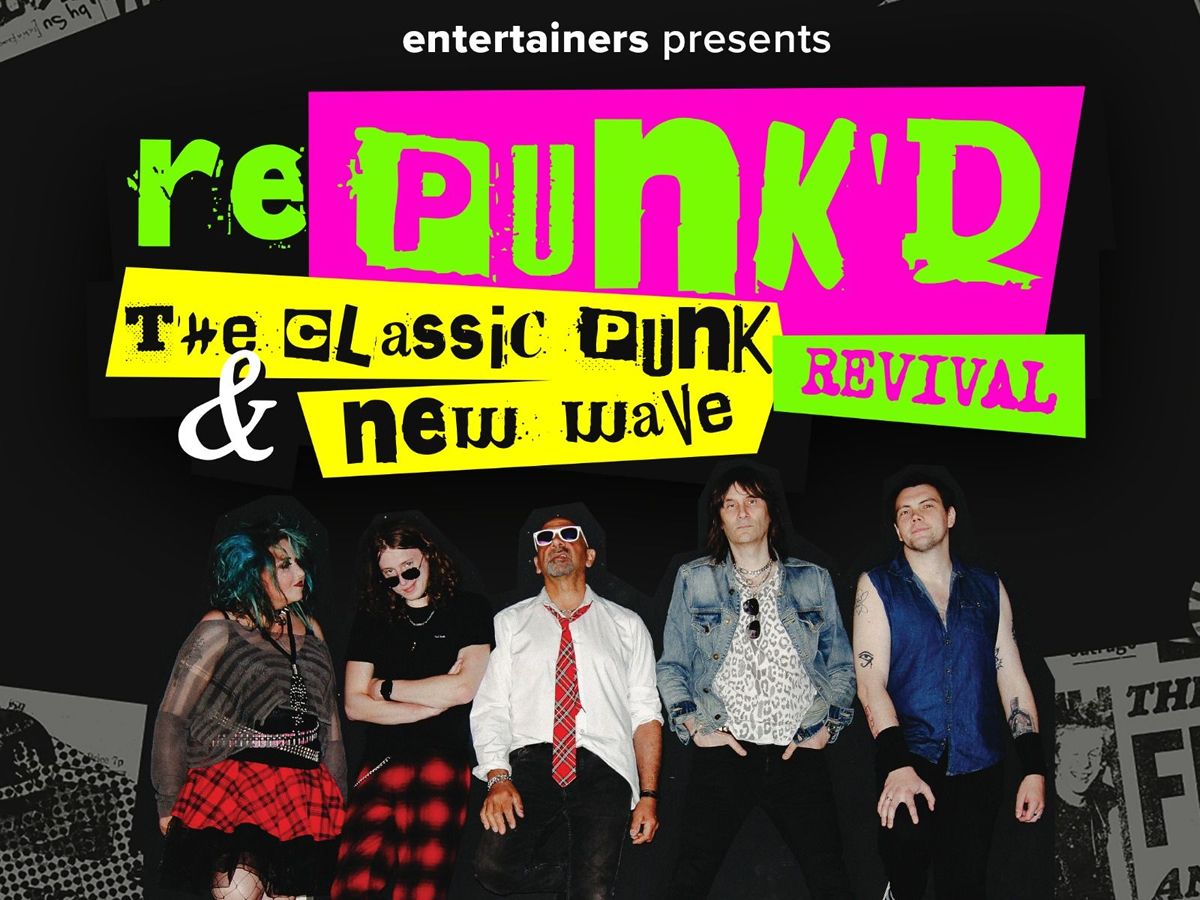 rePunk’d: The Classic Punk And New Wave Revival