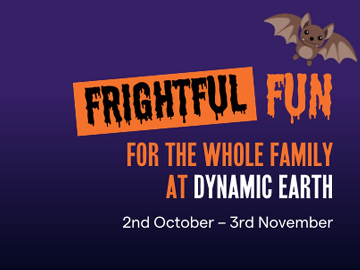 Frightful Fun at Dynamic Earth