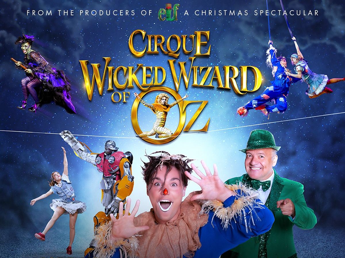 Cirque Wicked Wizard of Oz