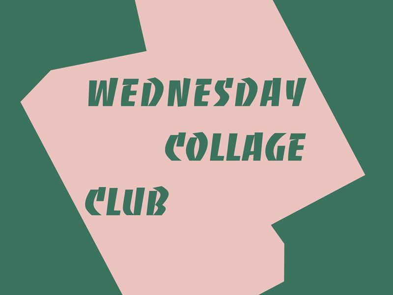 The Wednesday Collage Club: September Workshop