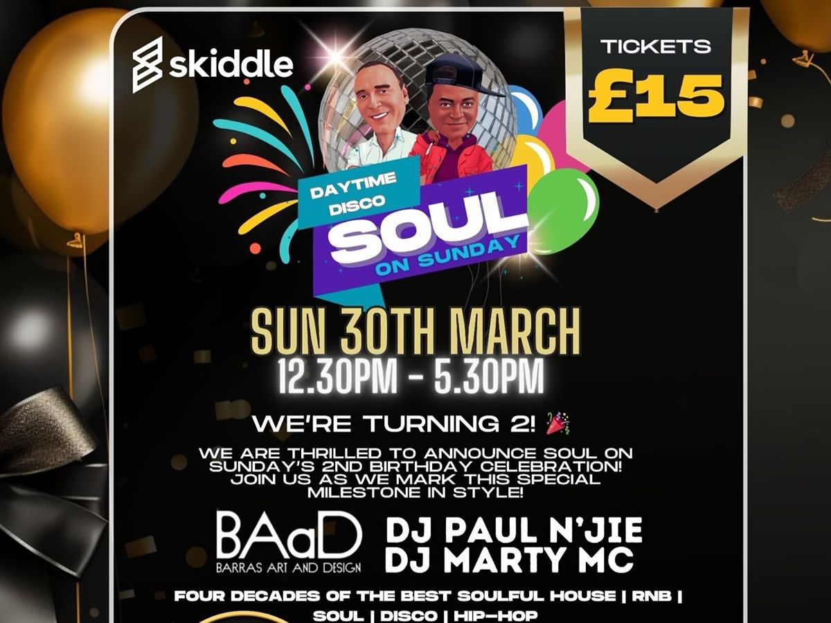 Soul On Sunday 2nd Birthday Celebration