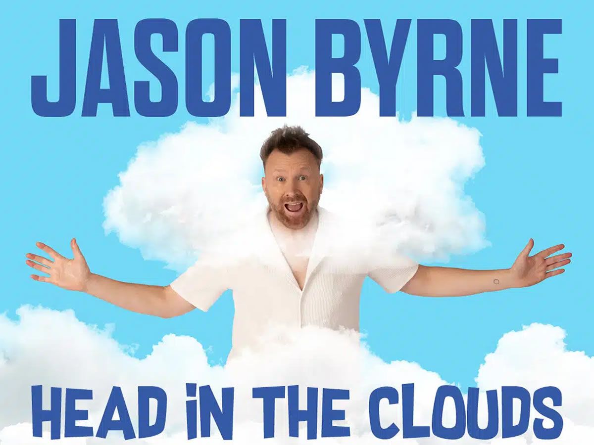 Jason Byrne: Head In the Clouds