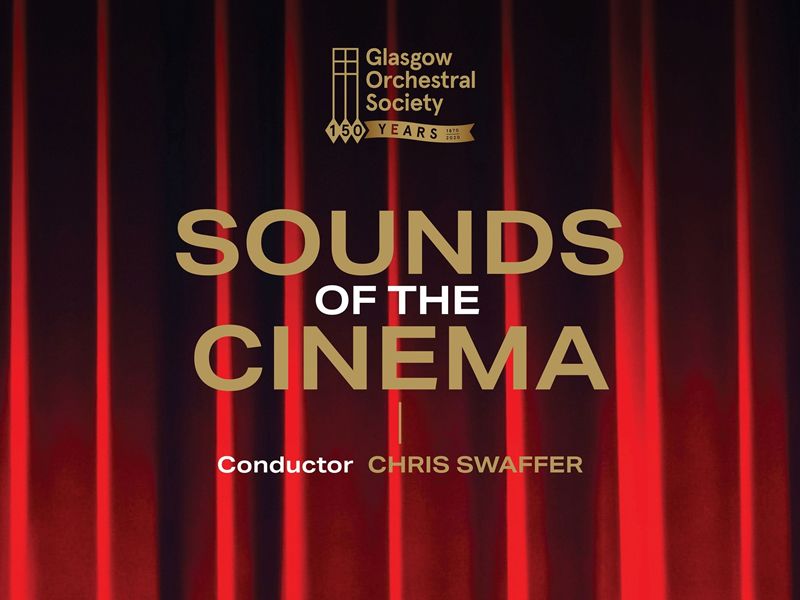 Glasgow Orchestral Society: Sounds of the Cinema