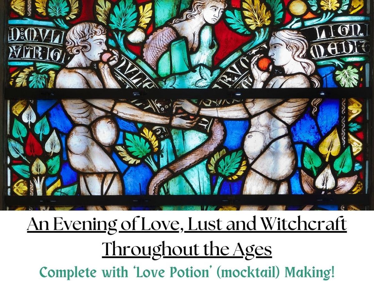 Love, Lust and Witchcraft Through the Ages